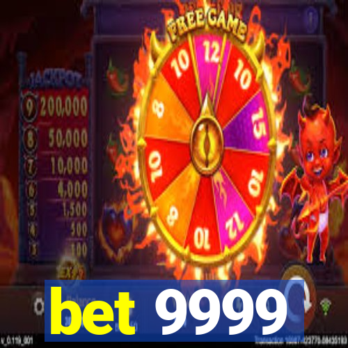 bet 9999